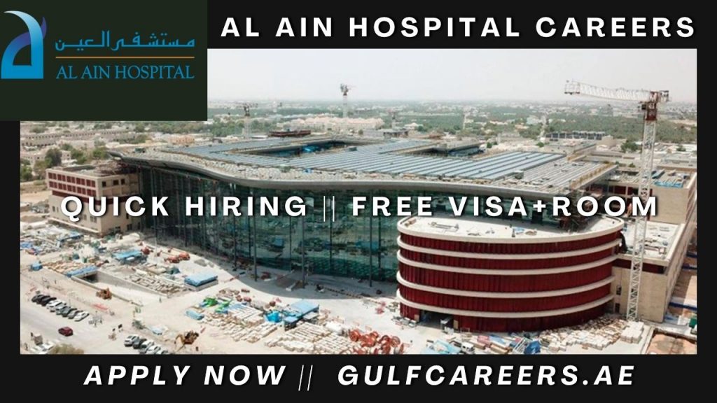 Al Ain Hospital Careers Quick Hiring Must Apply Now 2023