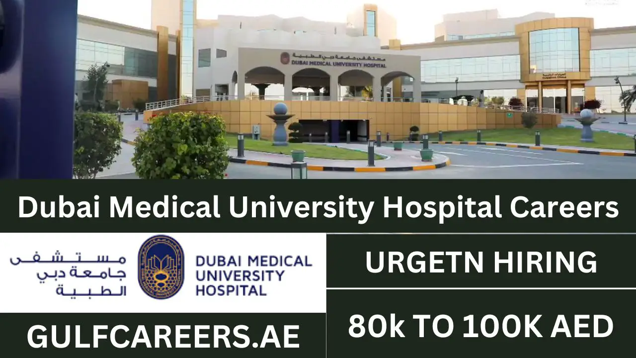 Dubai Medical University Hospital Careers