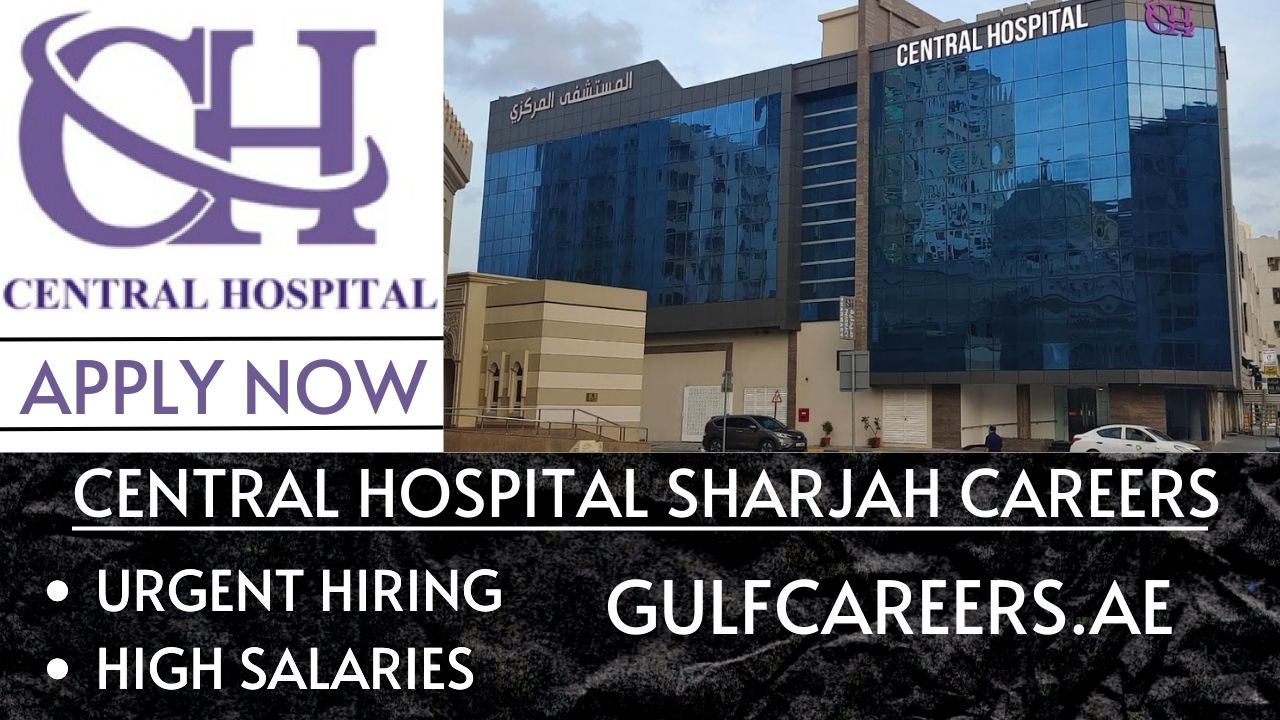 Central Hospital Sharjah Careers